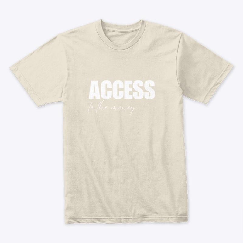 Access To The Money Hoodie Unisex