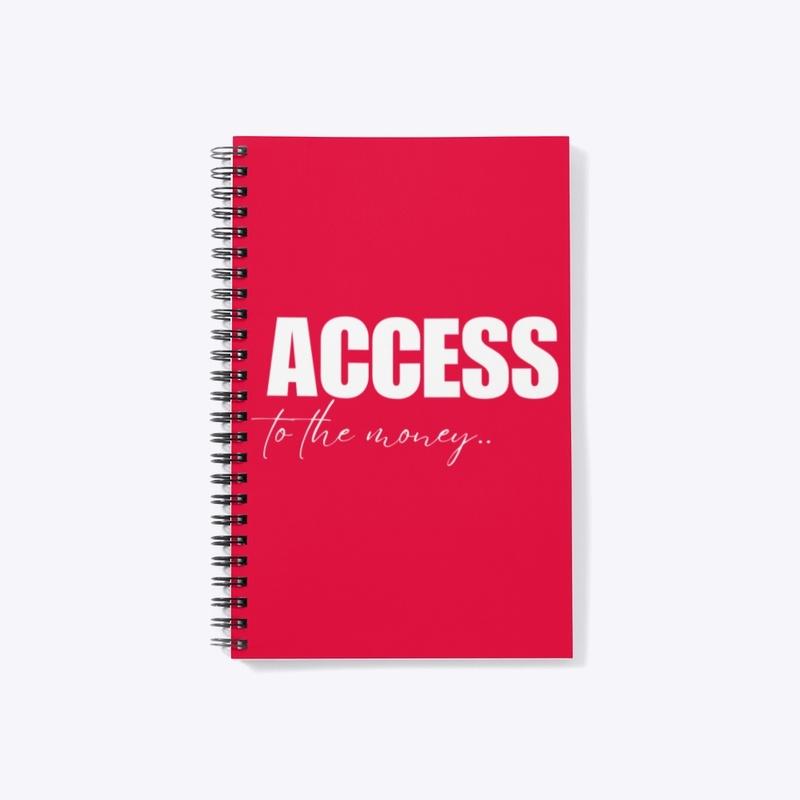 Access To The Money Notebook 